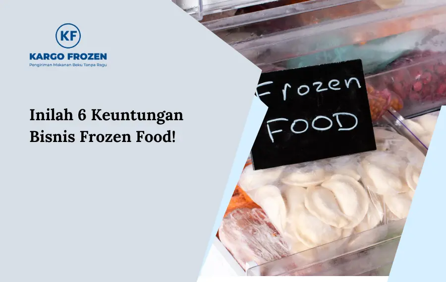 keuntungan bisnis frozen food